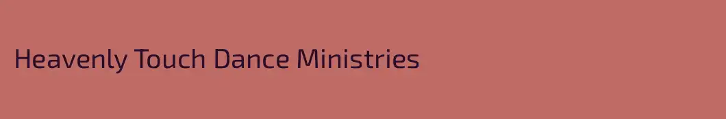 Heavenly Touch Dance Ministries